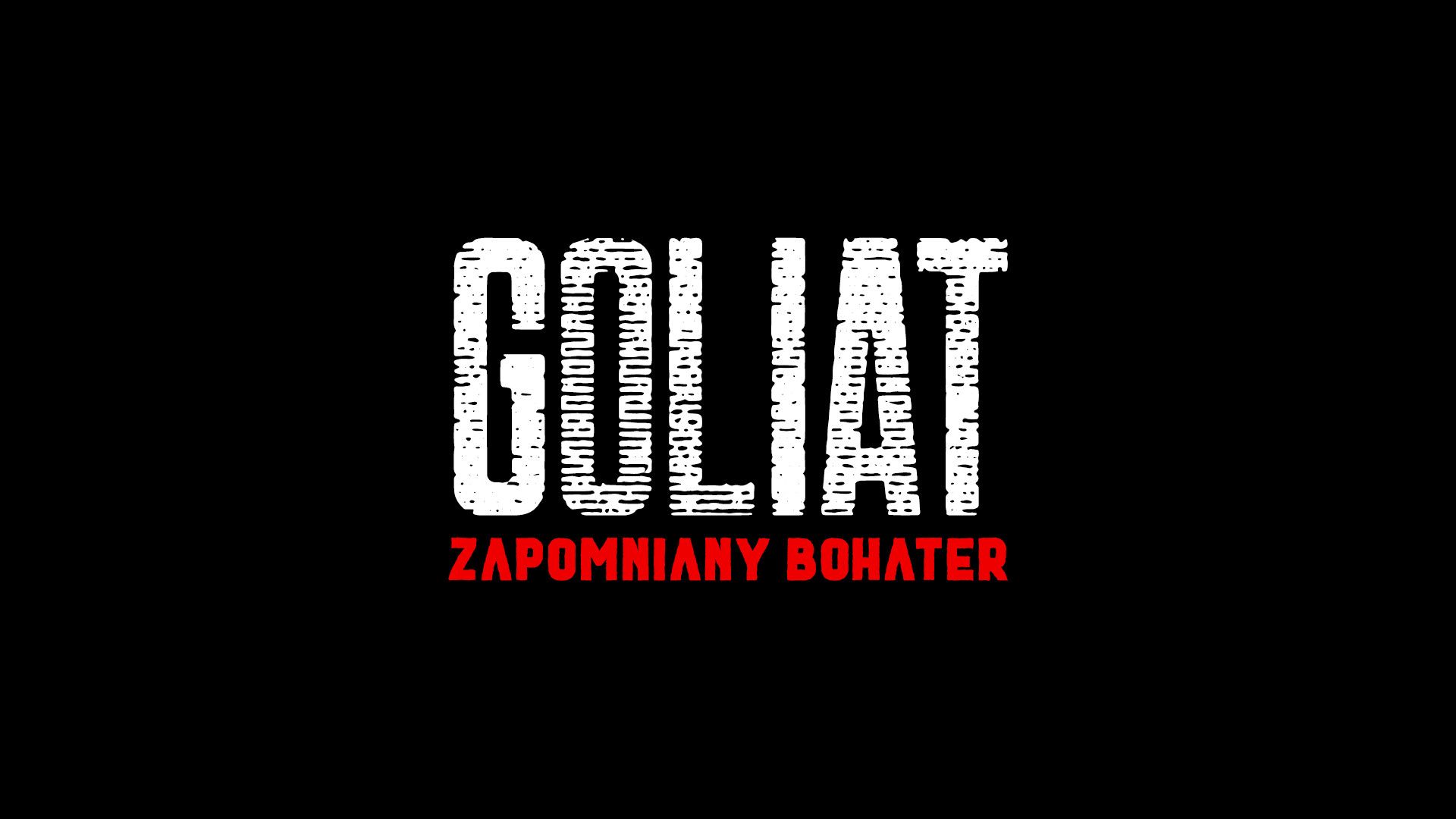 Goliat – The Forgotten Hero