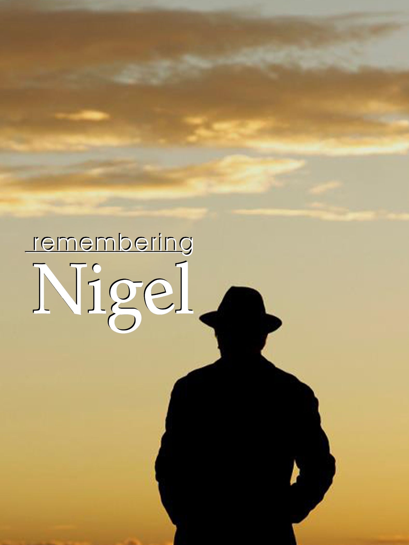 Remembering Nigel