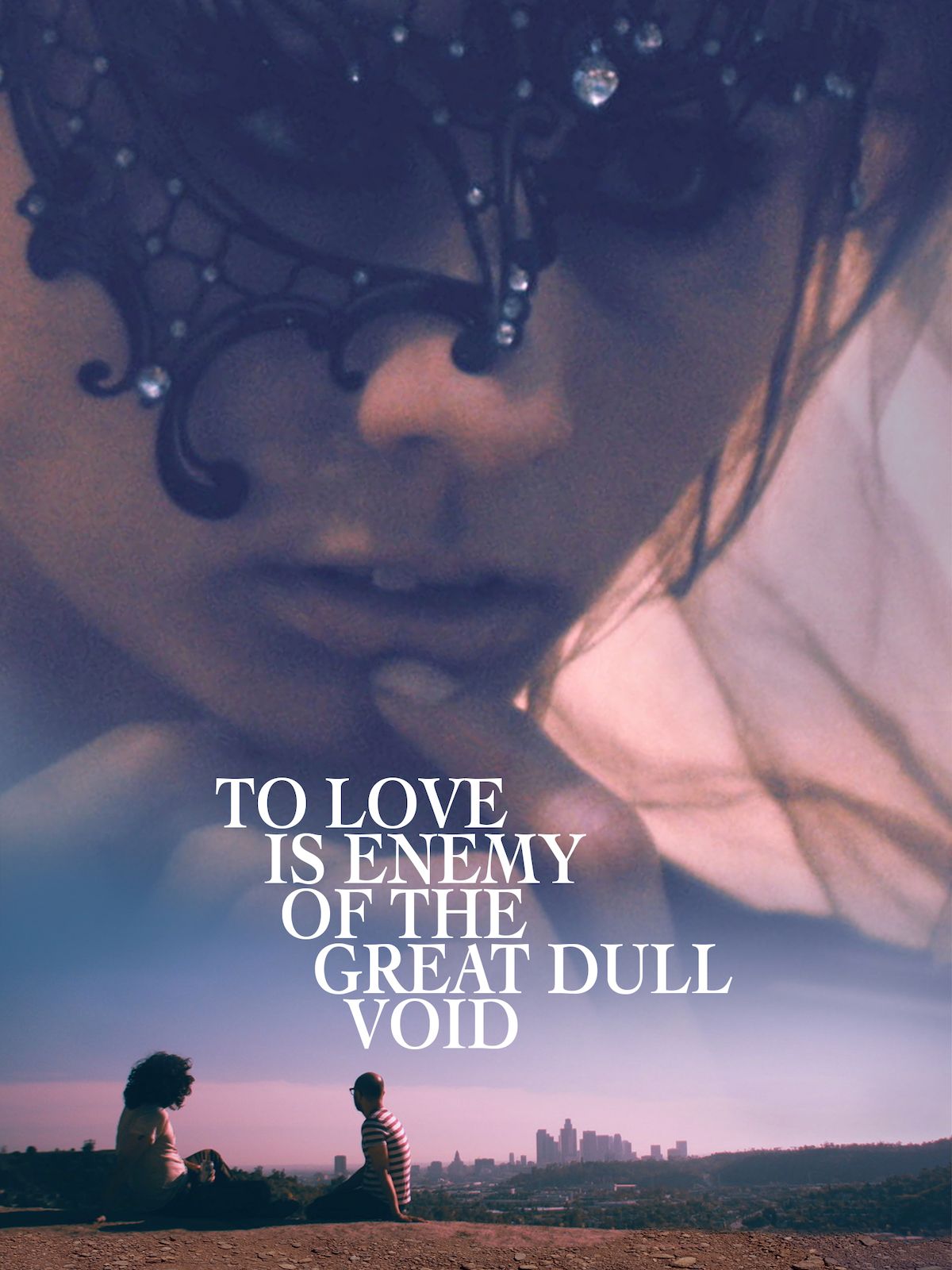 To Love is Enemy of the Great Dull Void
