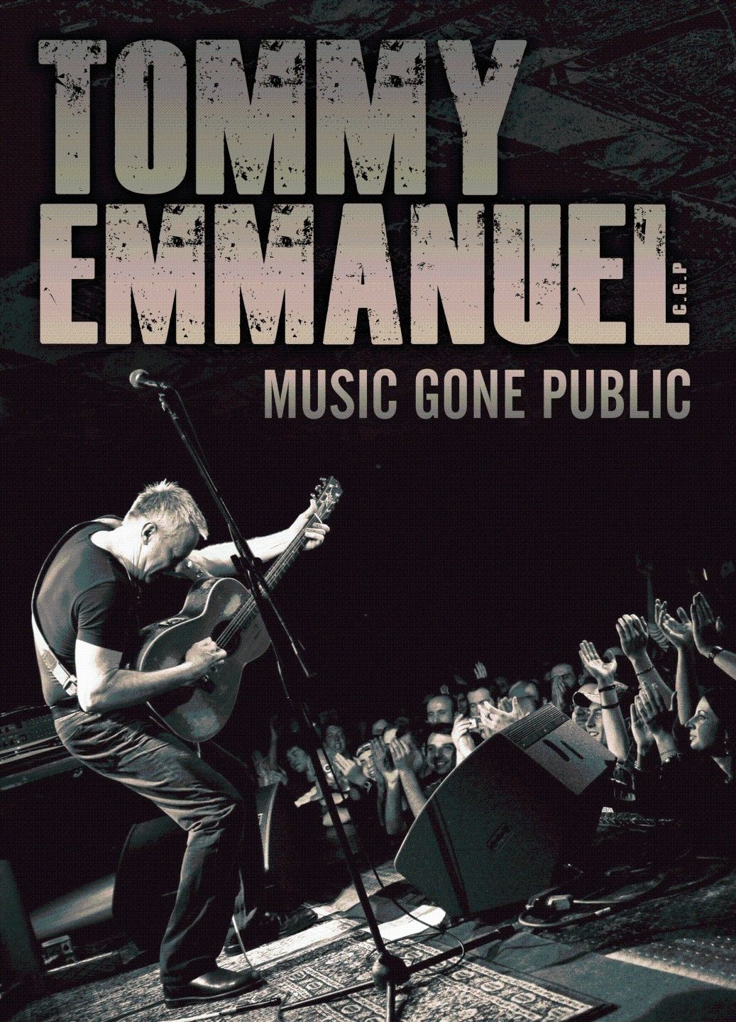 Tommy Emmanuel C.G.P. – Music Gone Public