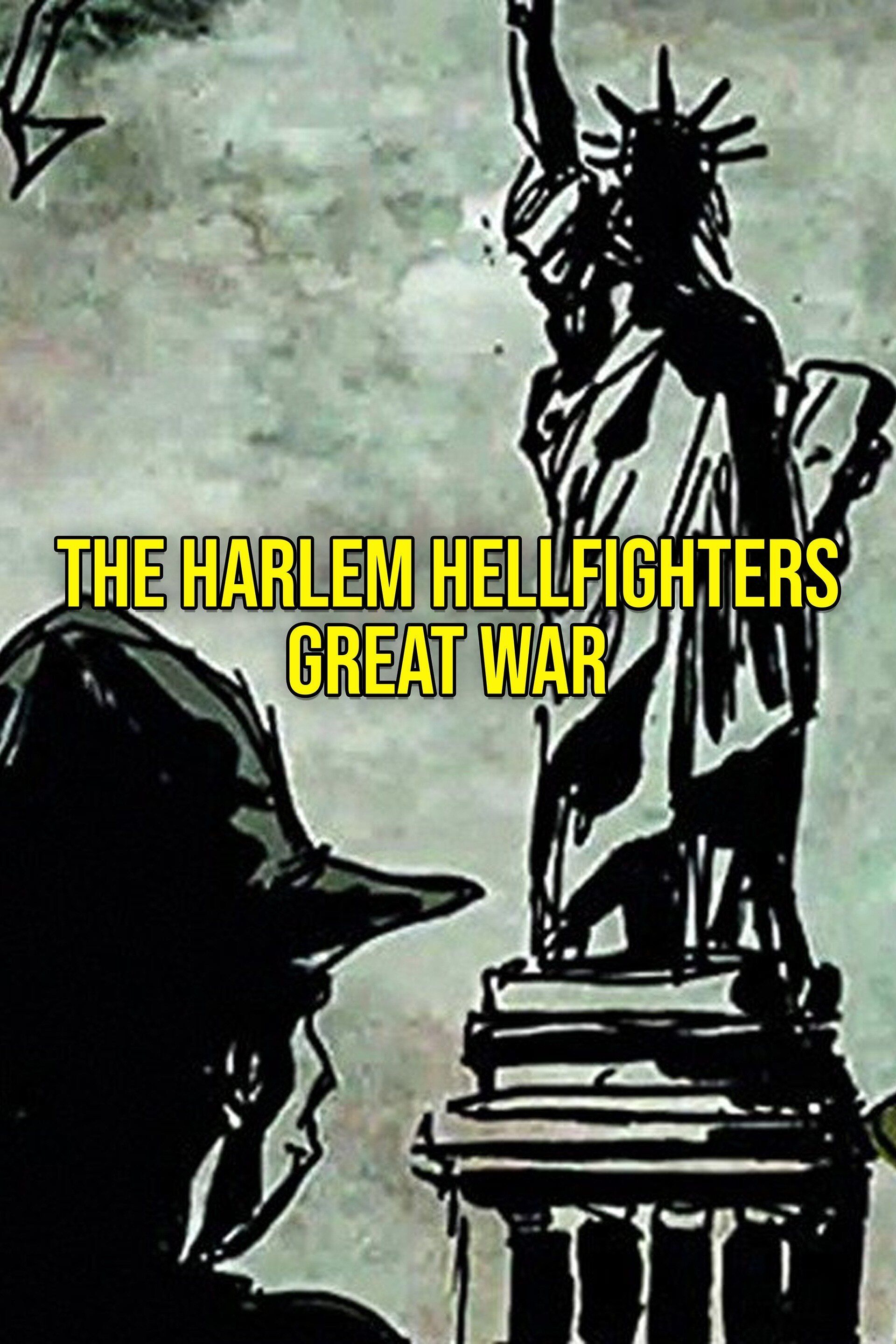 The Harlem Hellfighters Great War